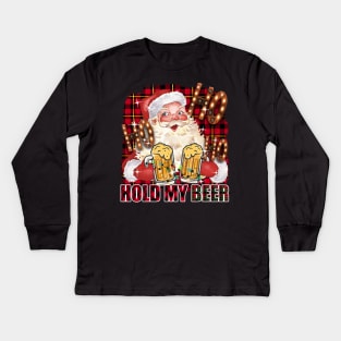 HO HO hold my beer Kids Long Sleeve T-Shirt